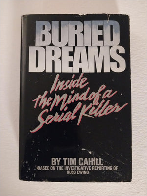 Buried Dreams: Inside the Mind of a Serial Killer,Used