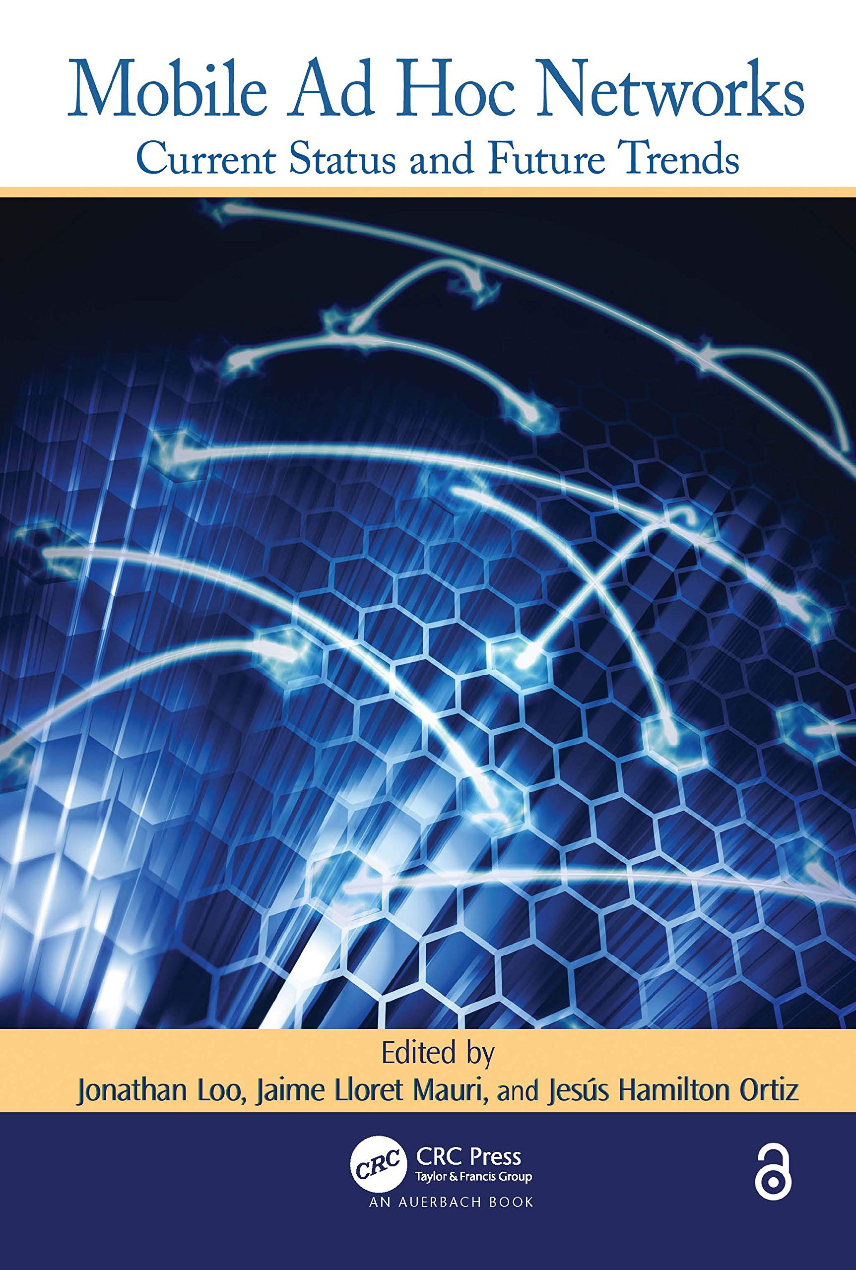 Mobile Ad Hoc Networks: Current Status and Future Trends,Used