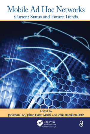 Mobile Ad Hoc Networks: Current Status and Future Trends,Used