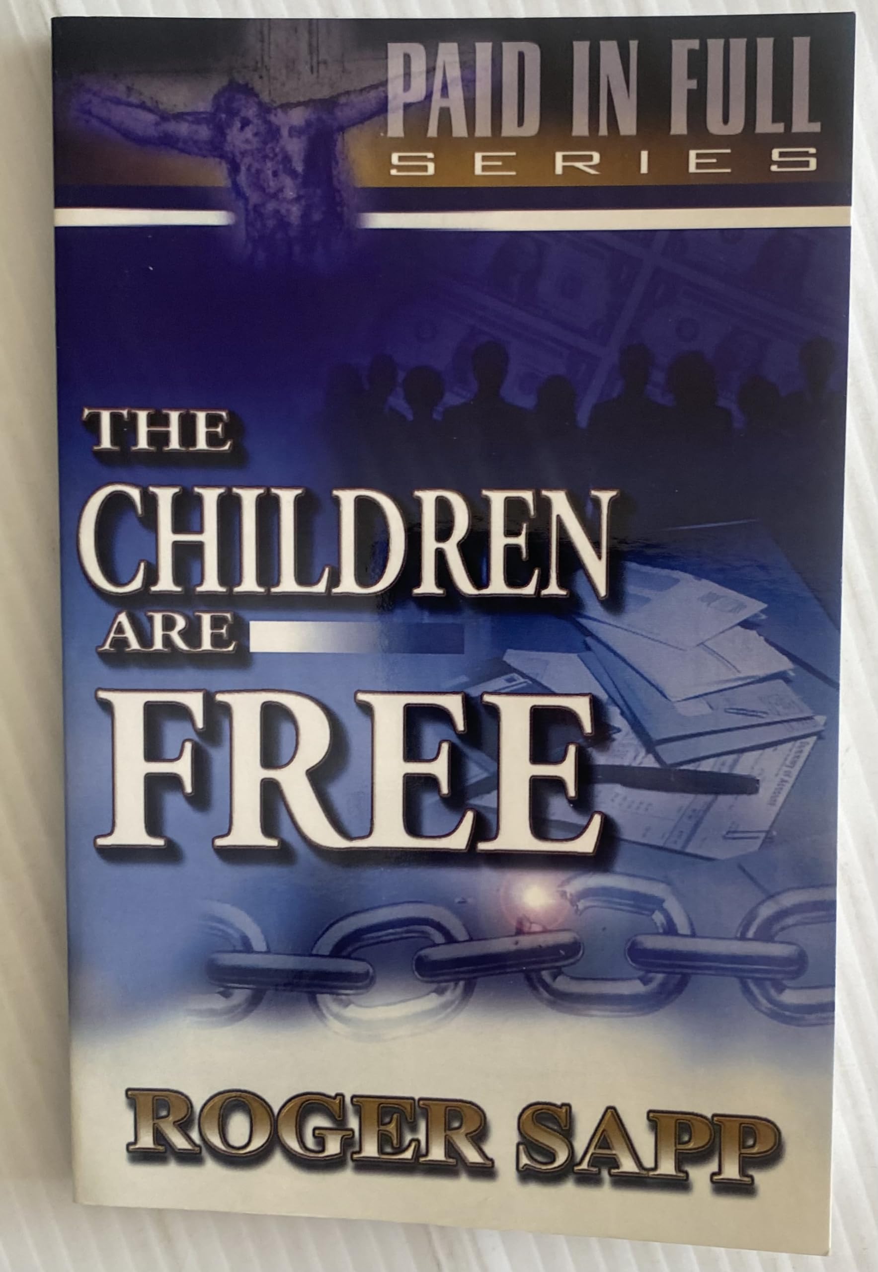 The Children Are Free (Paid in Full Financial),New