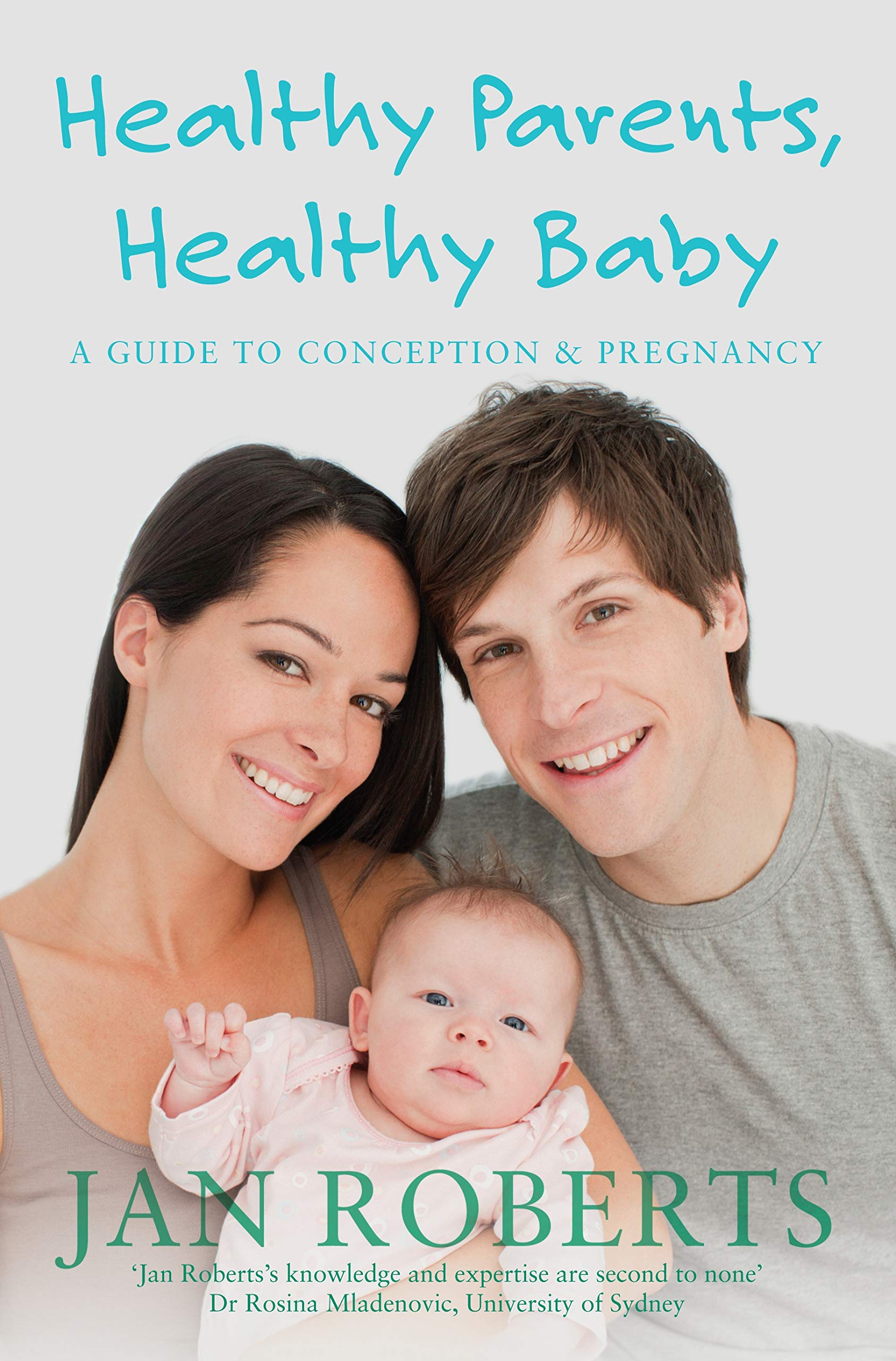 Healthy Parents, Healthy Baby: A Guide to Conception & Pregnancy,Used