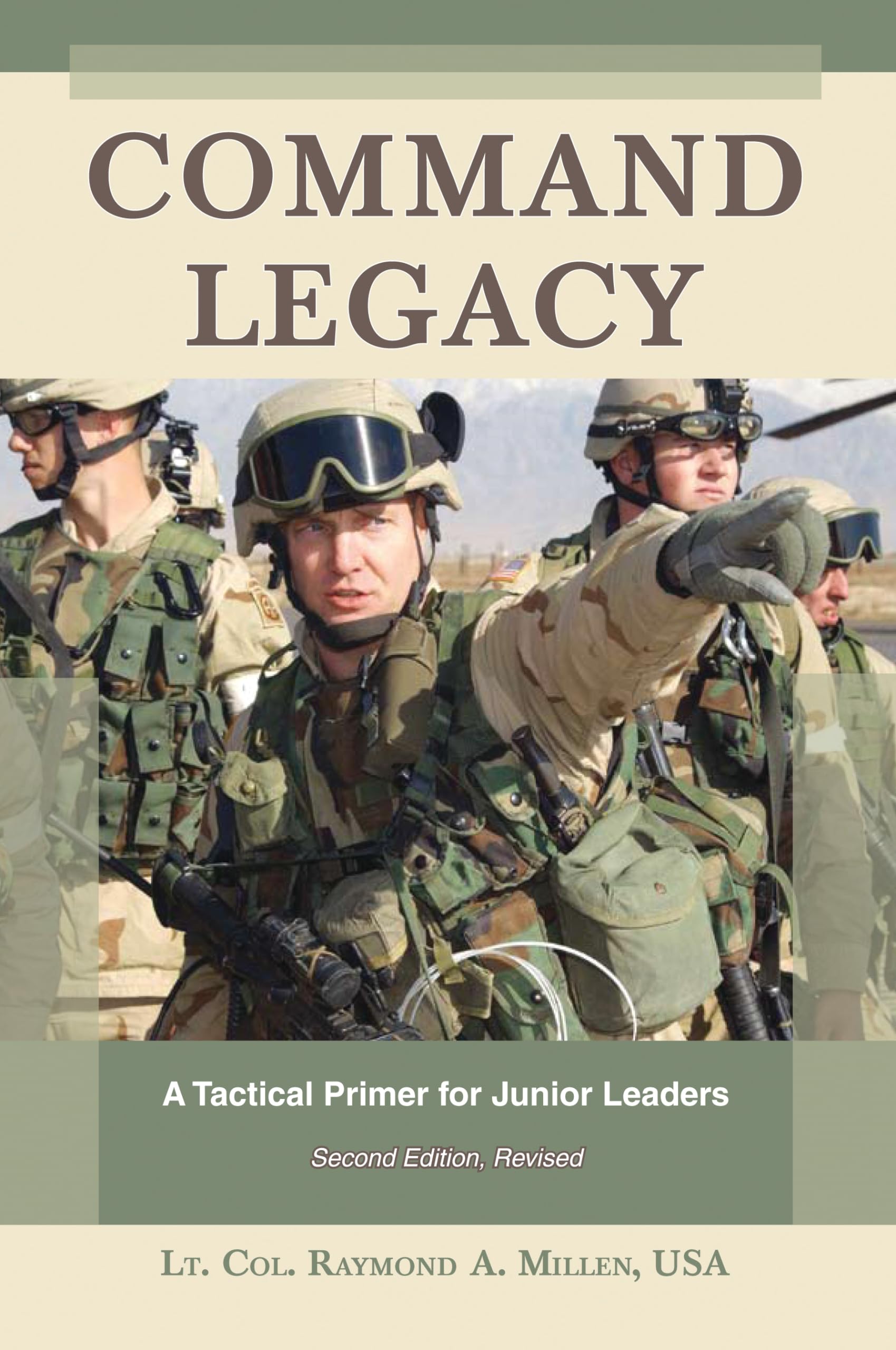 Command Legacy: A Tactical Primer for Junior Leaders, Second Edition, Revised,New