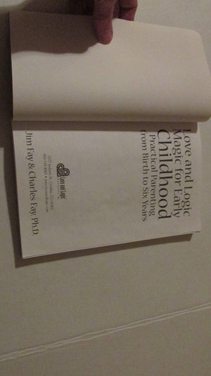 Love and Logic Magic for Early Childhood: Practical Parenting From Birth to Six Years,Used