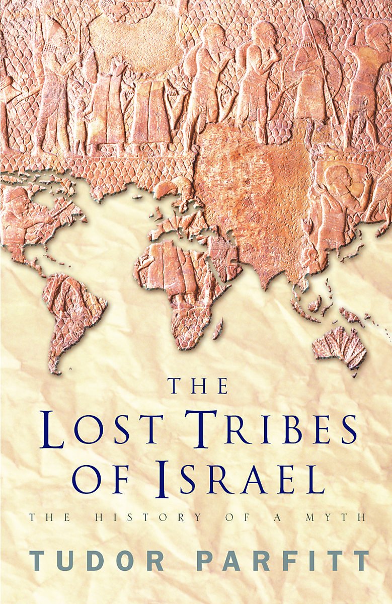 The Lost Tribes of Israel: The History of a Myth,Used