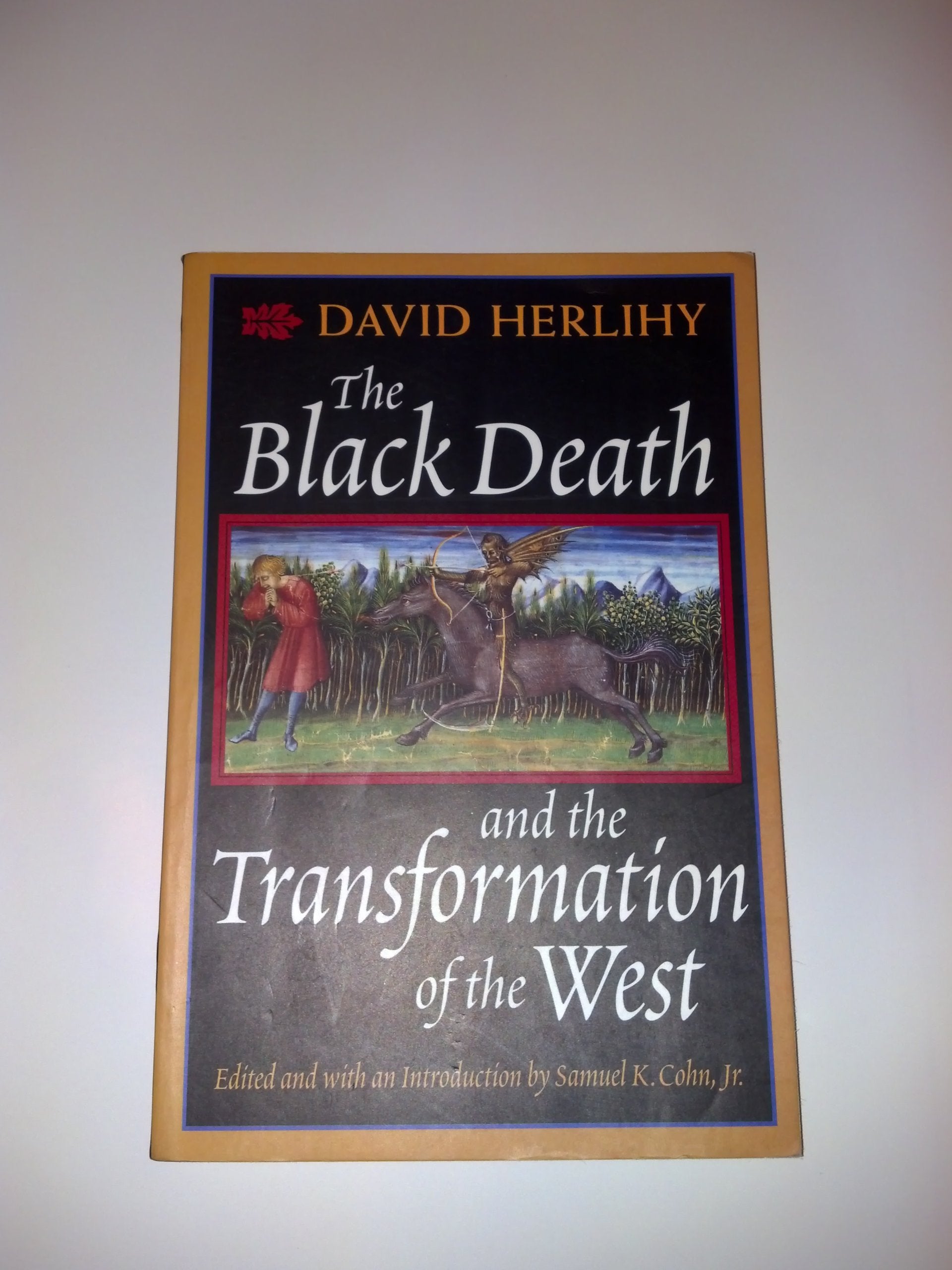 The Black Death And The Transformation Of The West,New