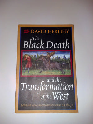 The Black Death And The Transformation Of The West,New