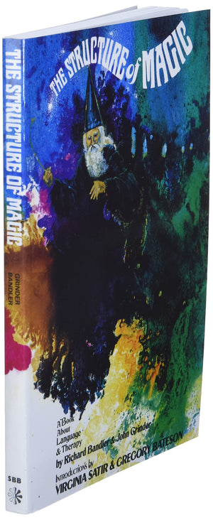 The Structure Of Magic, Vol. 1: A Book About Language And Therapy,New