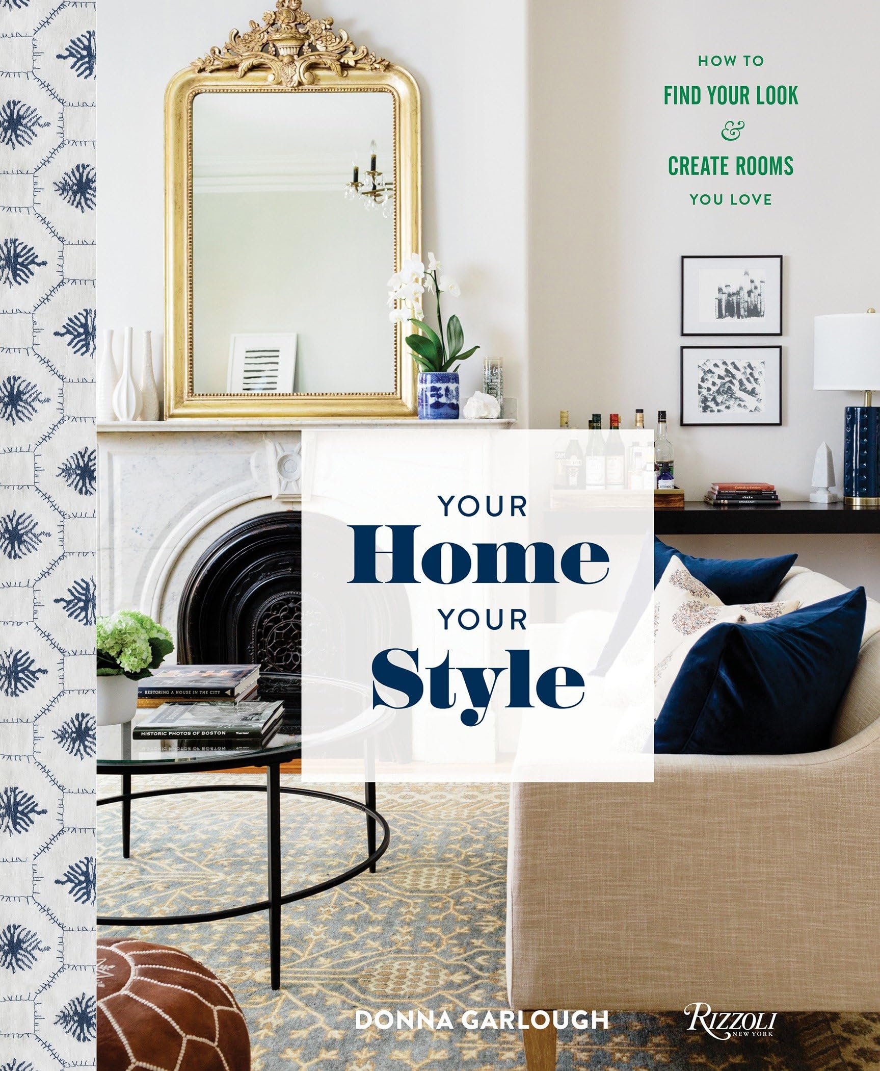 Your Home, Your Style: How to Find Your Look & Create Rooms You Love,Used
