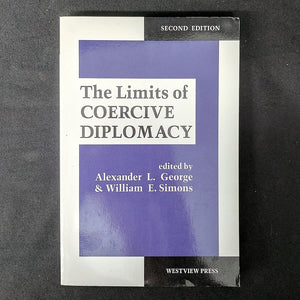 The Limits Of Coercive Diplomacy: Second Edition,Used