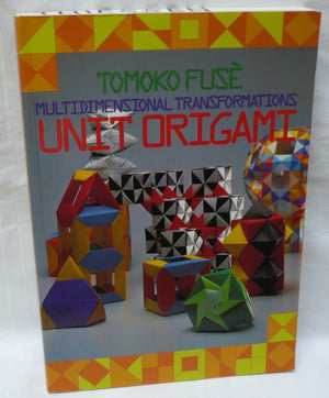 Unit Origami: Multidimensional Transformations,New