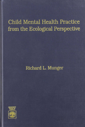 Child Mental Health Practice From The Ecological Perspective,Used
