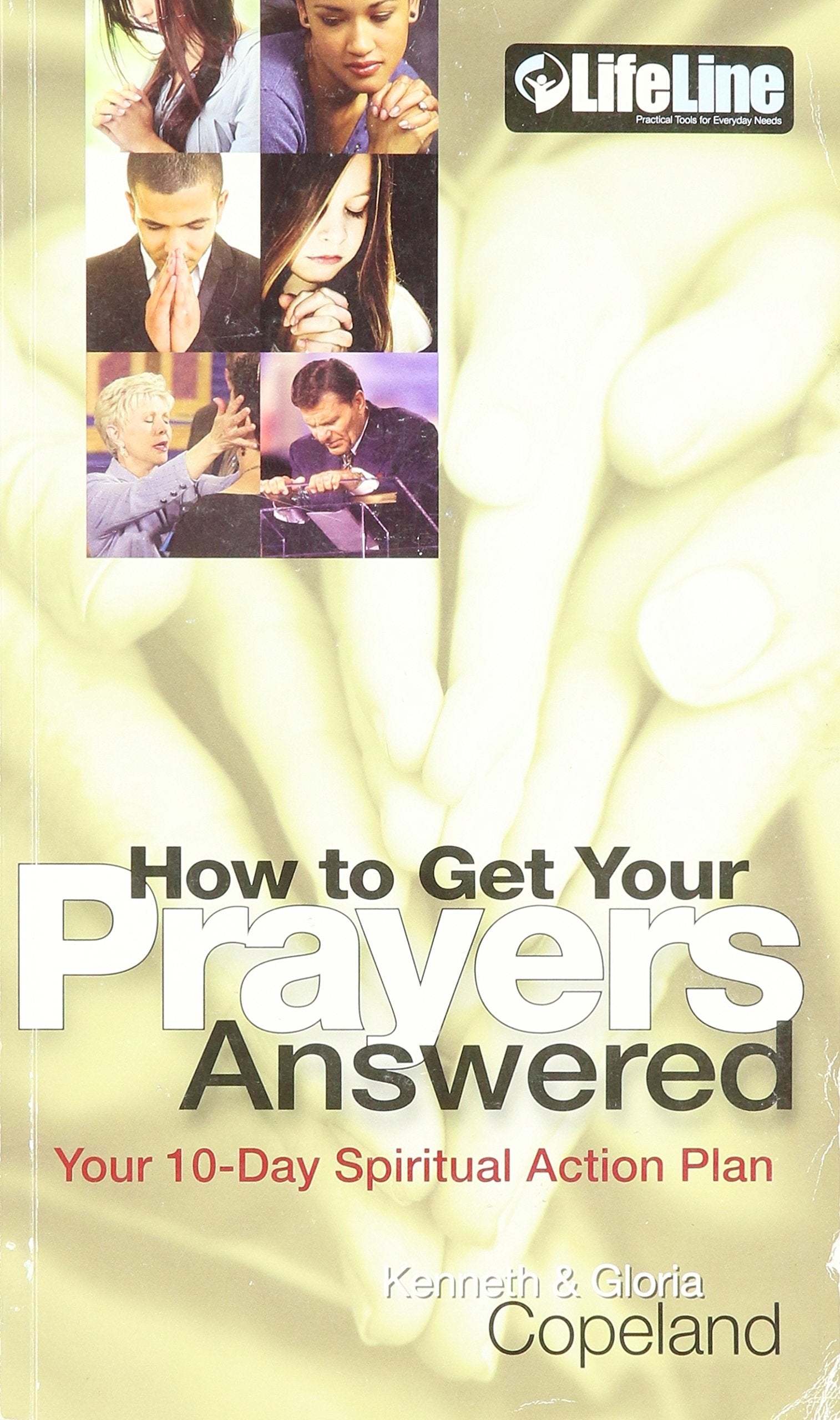 How to Get Your Prayers Answered Your 10 Day Spiritual Action Plan,Used