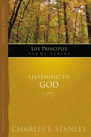 Listening To God (Life Principles Study Series),New
