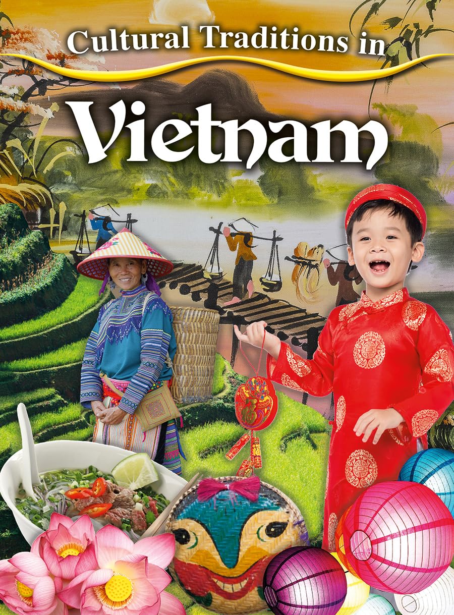 Cultural Traditions in Vietnam (Cultural Traditions in My World),Used