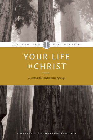Your Life in Christ (Design for Discipleship),Used