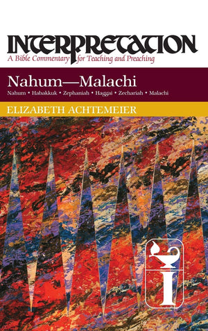 Nahummalachi: Interpretation: A Bible Commentary For Teaching And Preaching,New