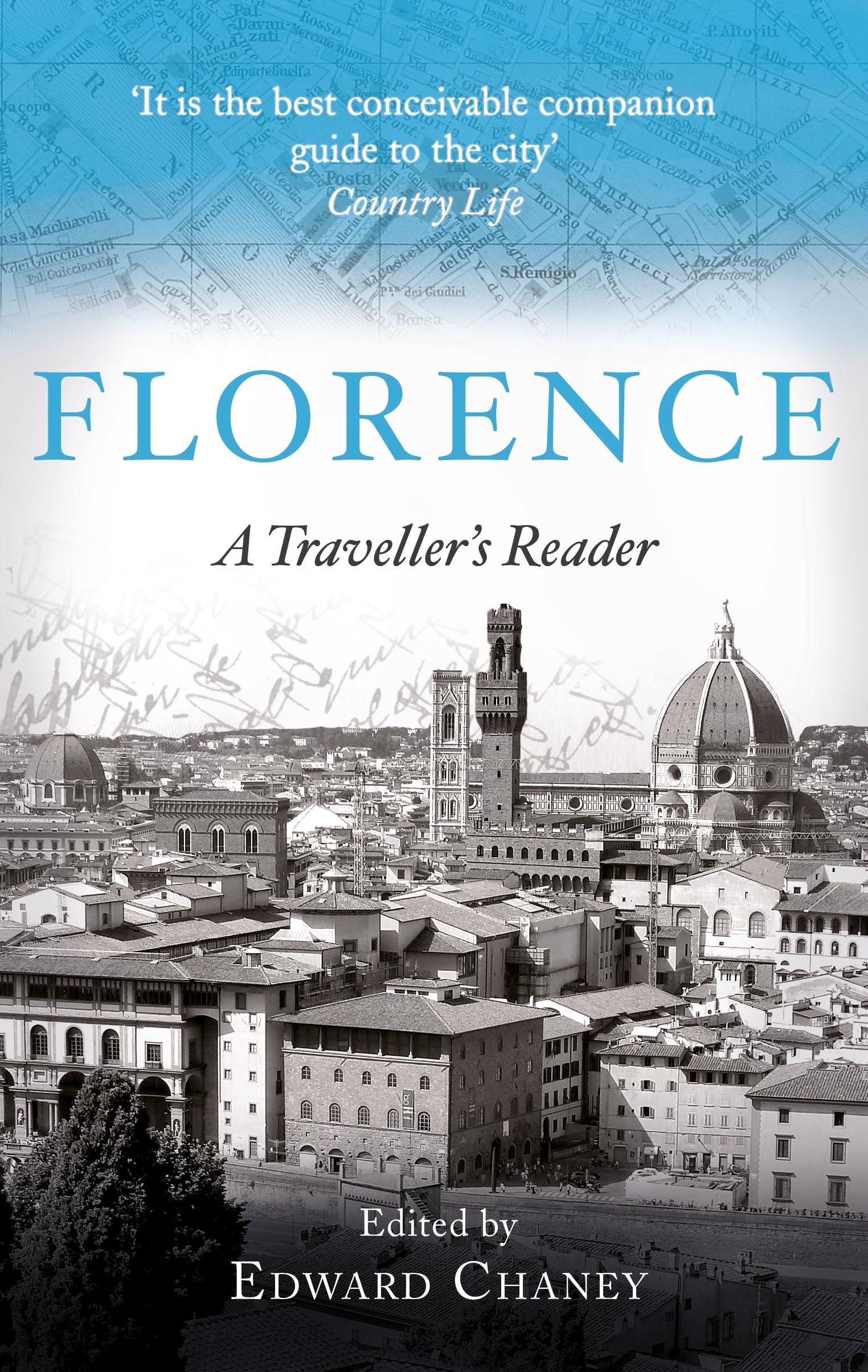 Florence: A Traveller'S Reader