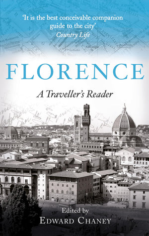 Florence: A Traveller'S Reader
