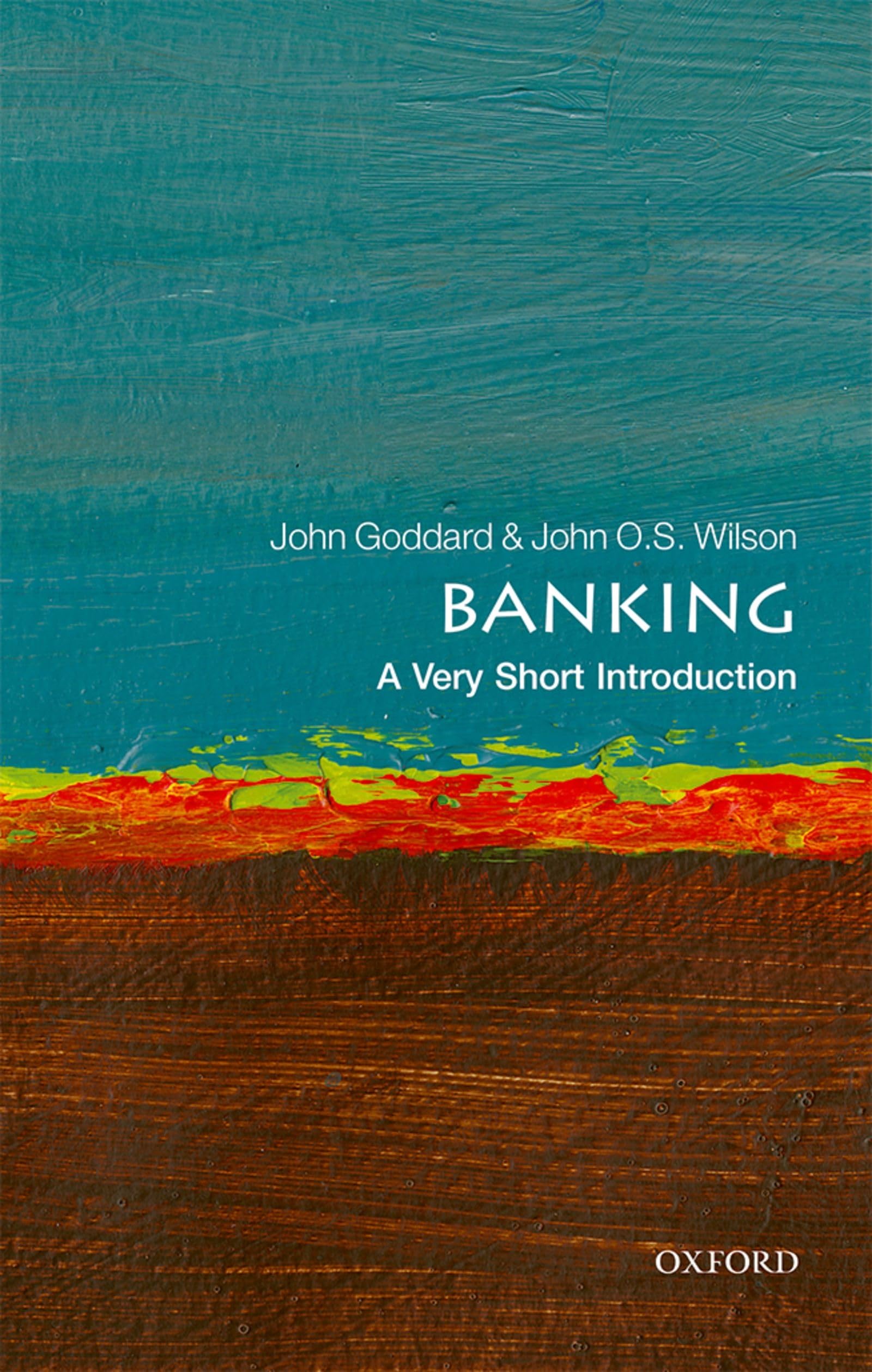 Banking: A Very Short Introduction (Very Short Introductions),Used