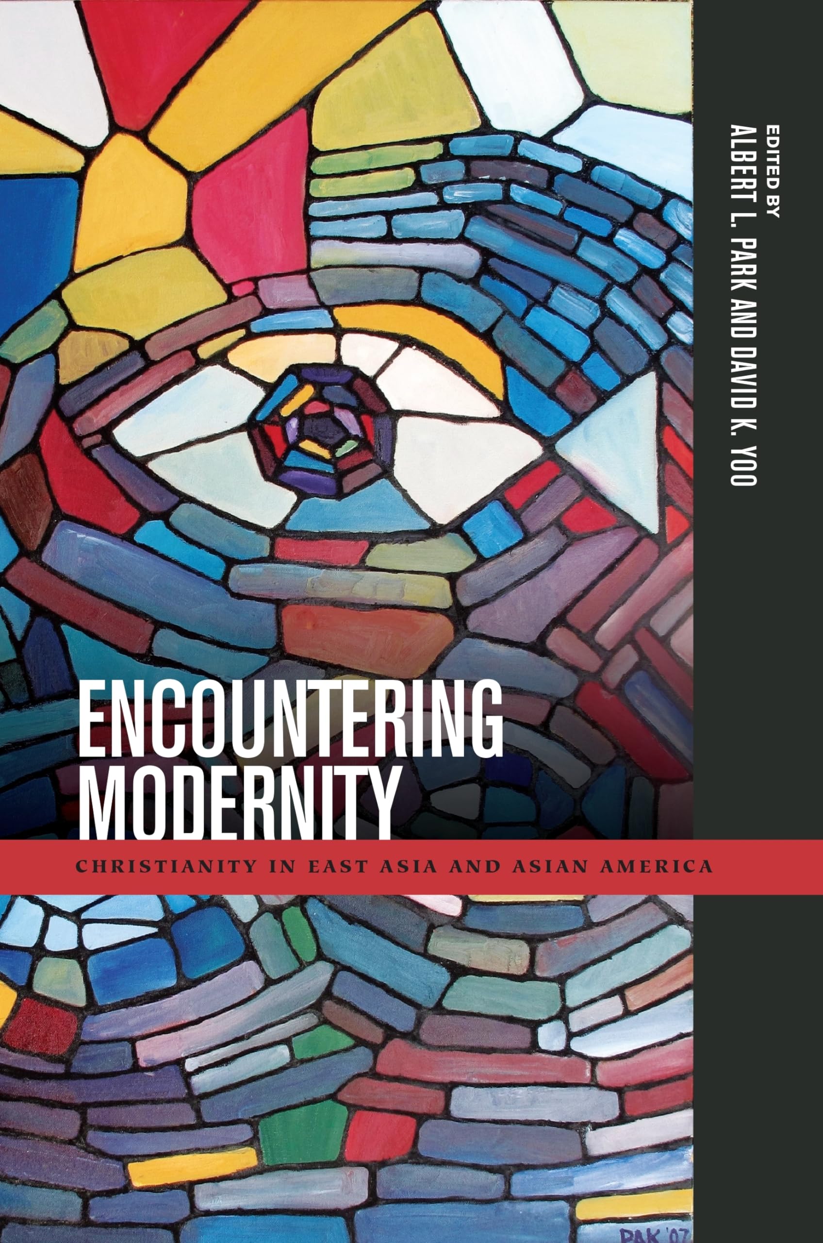 Encountering Modernity: Christianity in East Asia and Asian America (Intersections: Asian and Pacific American Transcultural Stu,Used