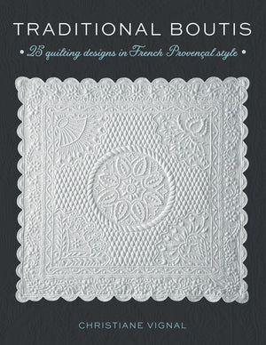Traditional Boutis: 25 Quilting Designs in French Provenal Style,Used