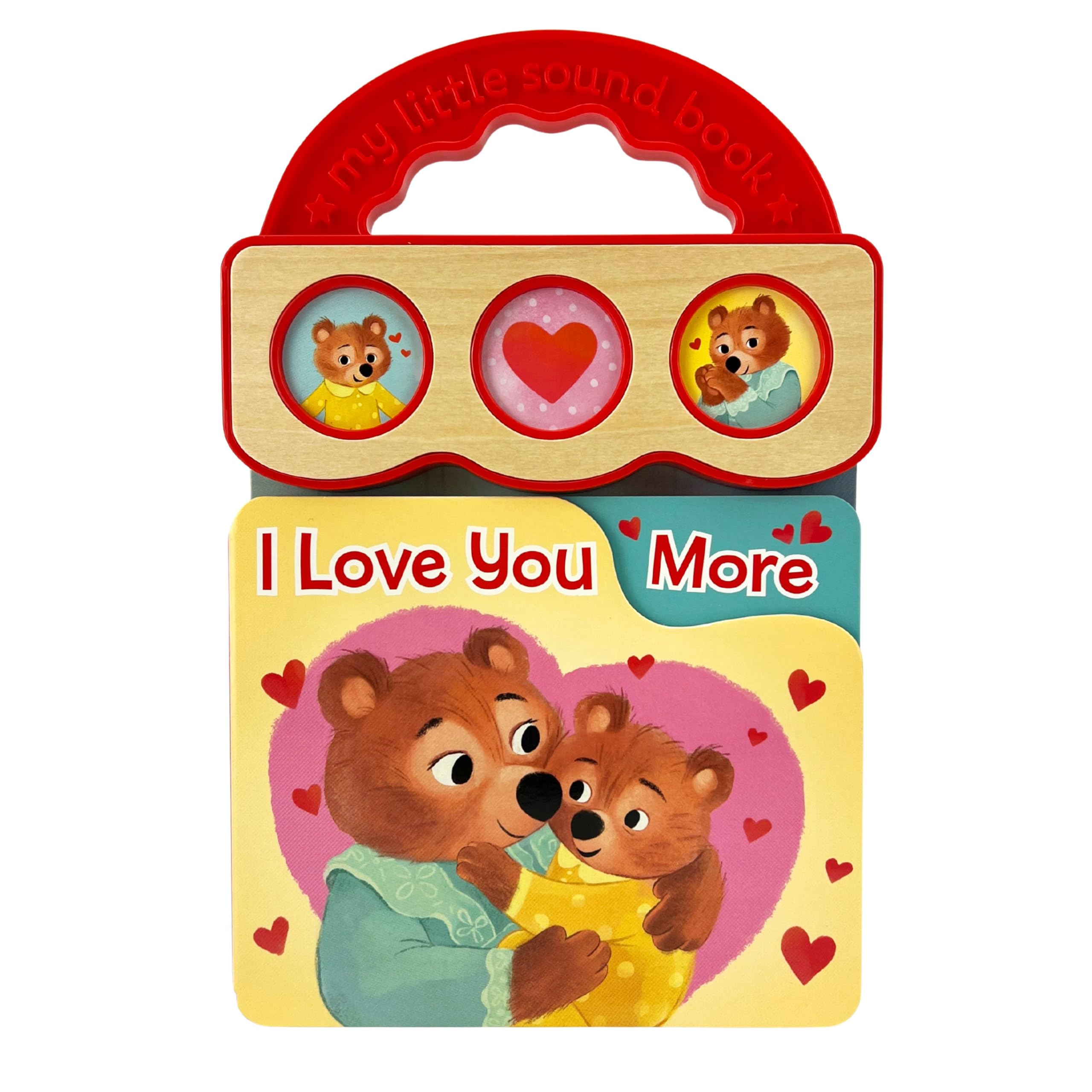 I Love You More 3Button Sound Board Book For Babies And Toddlers