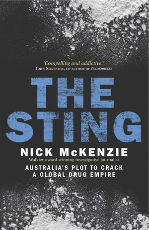 The Sting: Australia's Plot to Crack a Global Drug Empire,Used