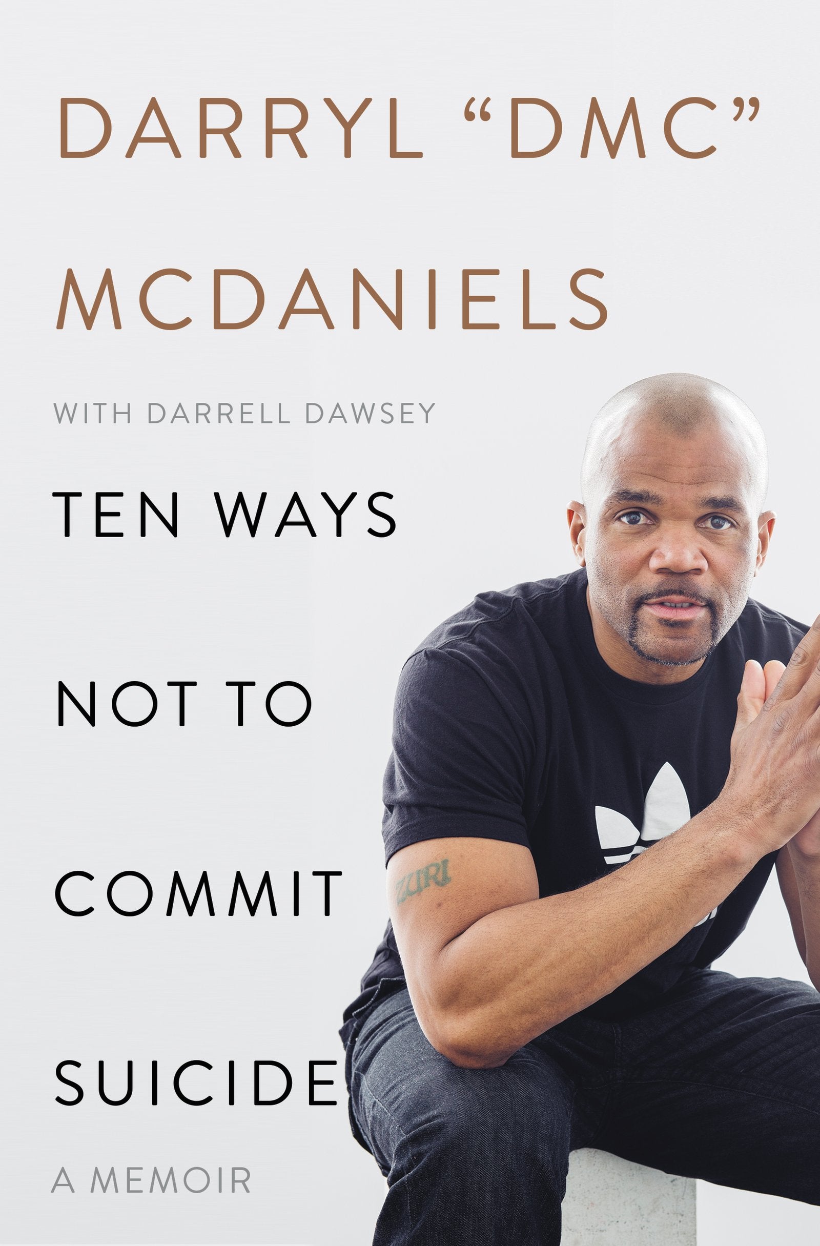 Ten Ways Not to Commit Suicide: A Memoir,Used