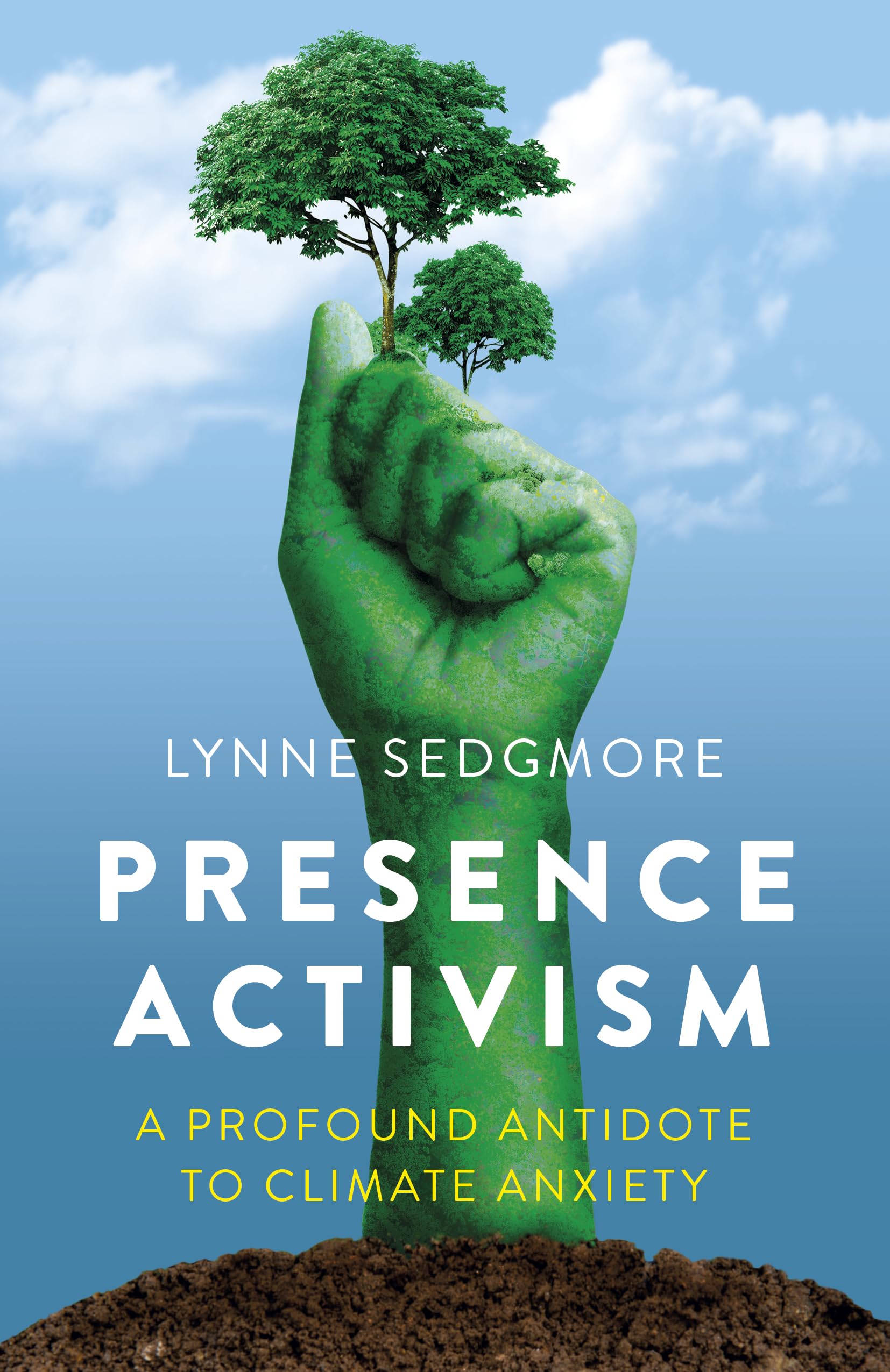 Presence Activism: A Profound Antidote to Climate Anxiety,New