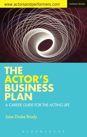 The Actor'S Business Plan: A Career Guide For The Acting Life (Performance Books)