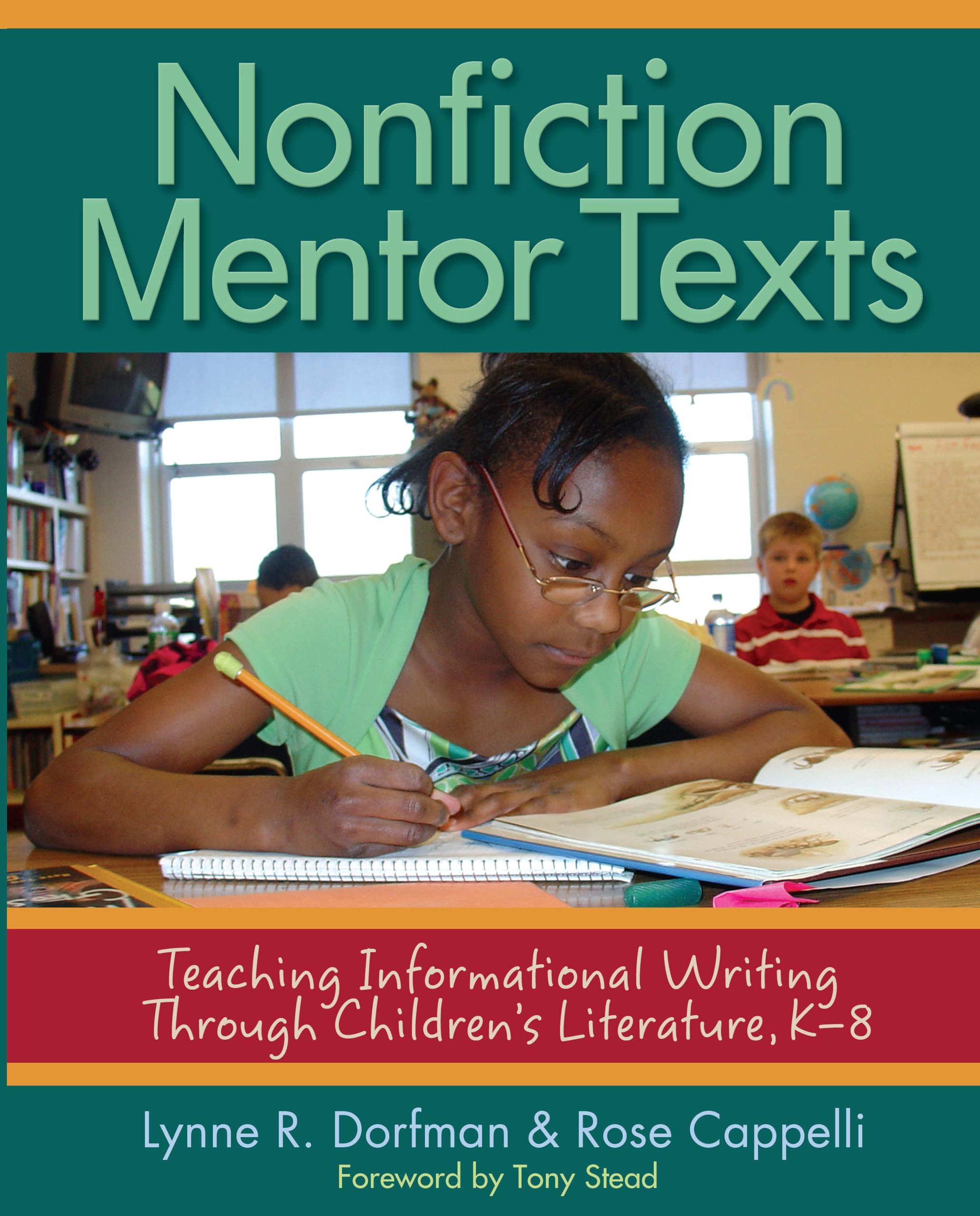 Nonfiction Mentor Texts: Teaching Informational Writing Through Children's Literature, K8,New