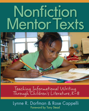 Nonfiction Mentor Texts: Teaching Informational Writing Through Children's Literature, K8,New