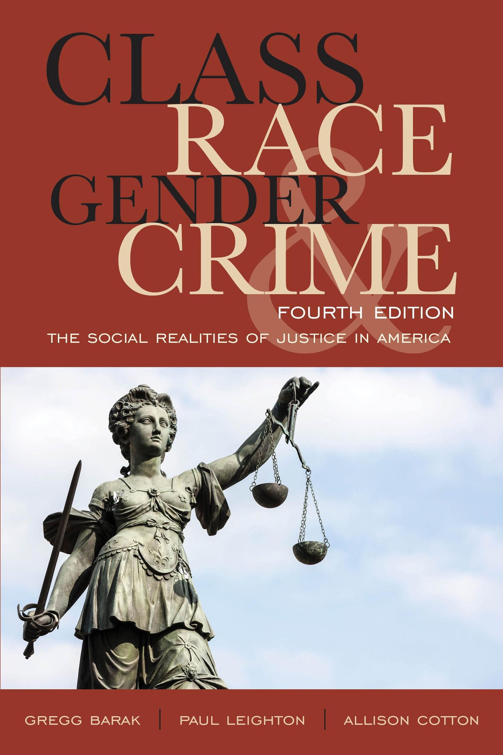 Class, Race, Gender, and Crime: The Social Realities of Justice in America,Used