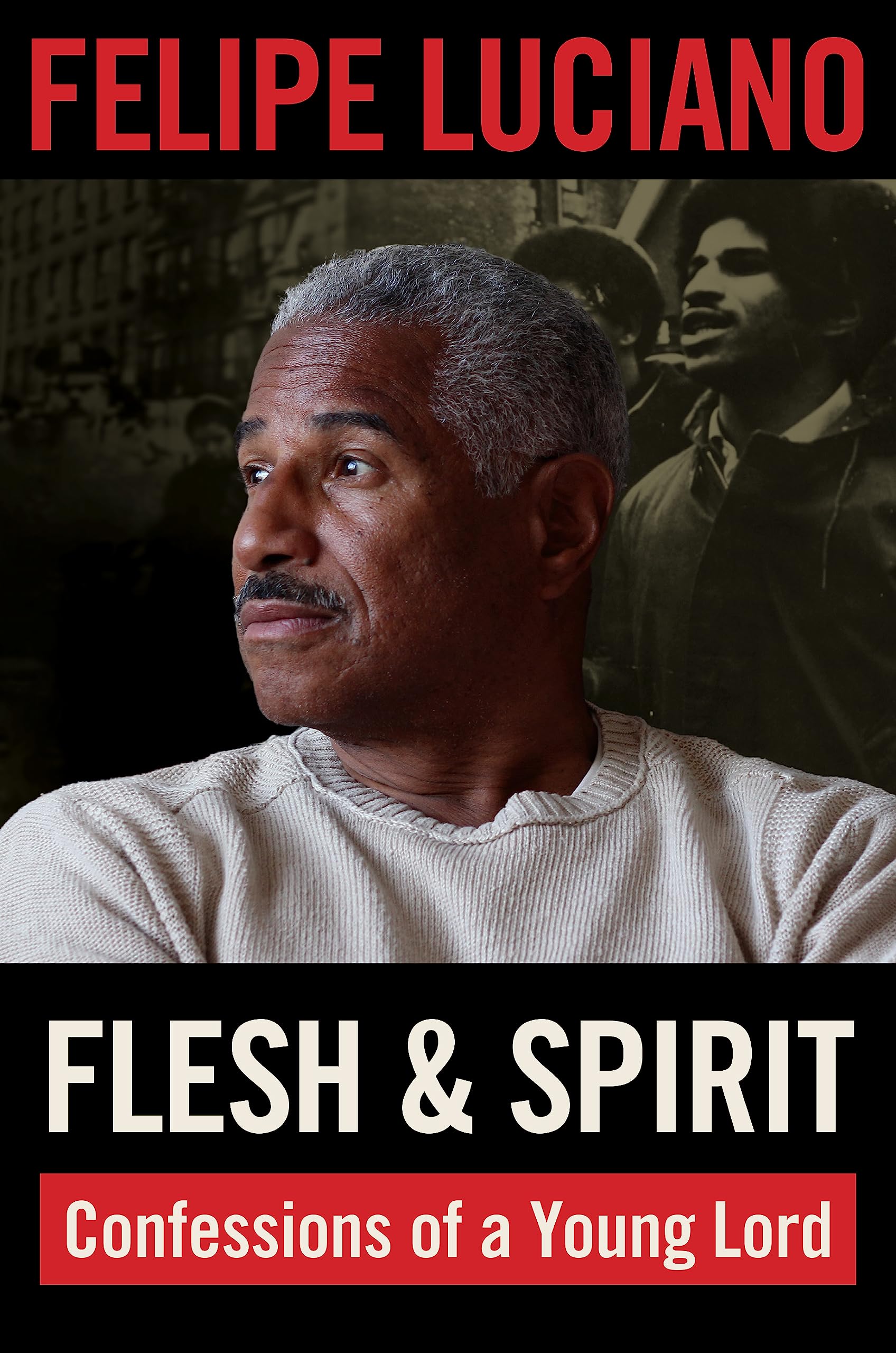 Flesh And Spirit: Confessions Of A Young Lord,New
