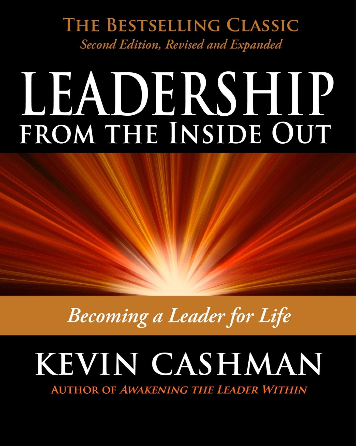 Leadership from the Inside Out: Becoming a Leader for Life,Used