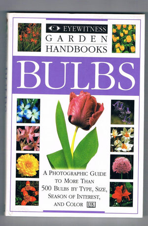 Eyewitness Garden Handbooks: Bulbs,Used
