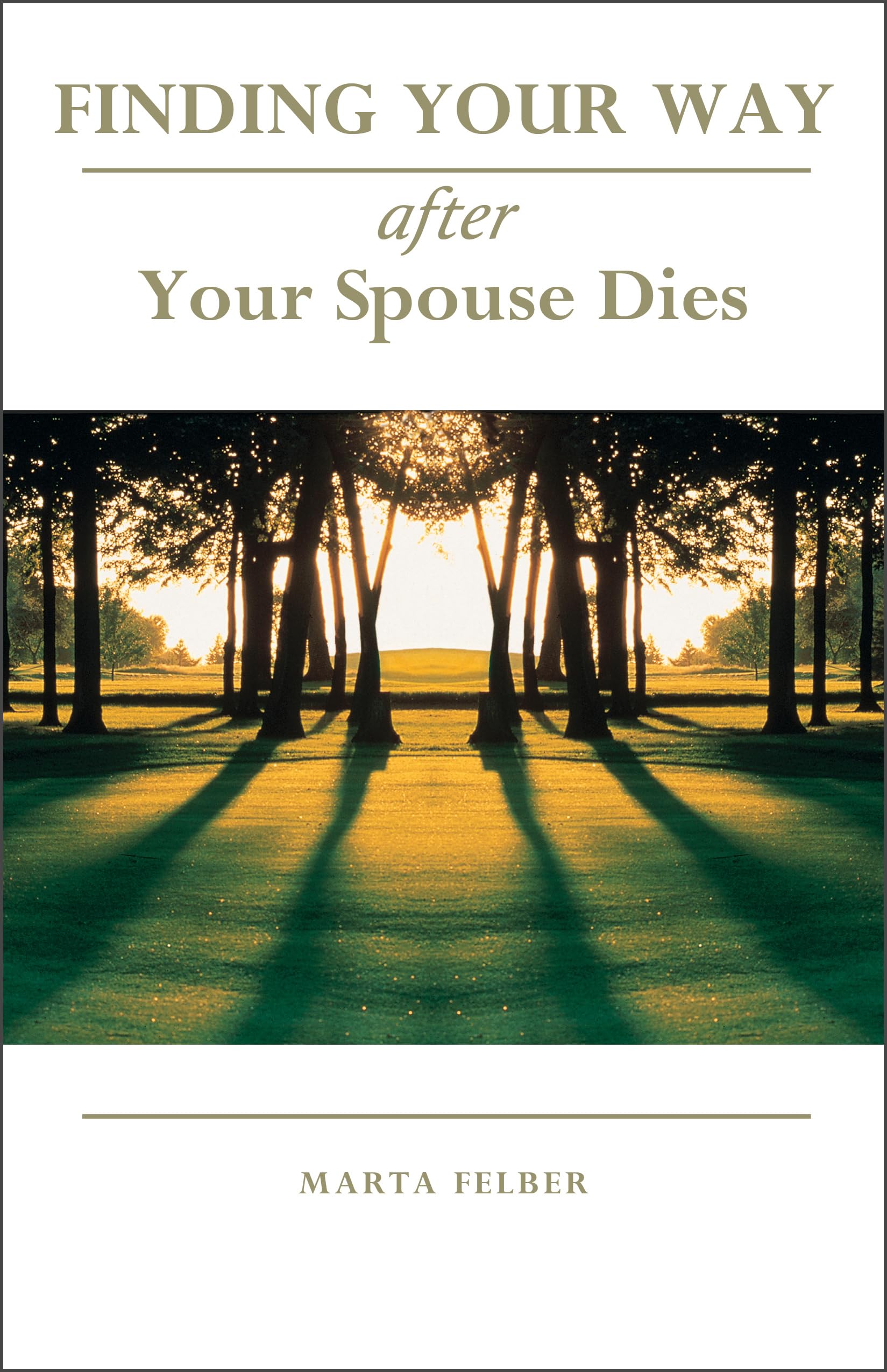 Finding Your Way After Your Spouse Dies,Used