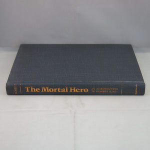 Mortal Hero: An Introduction to Homer's Iliad,Used