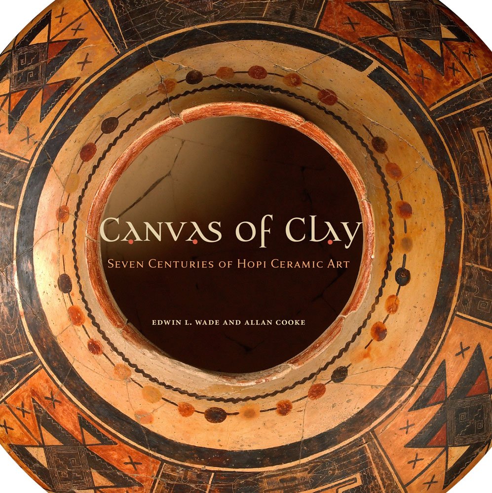 Canvas of Clay: Seven Centuries of Hopi Ceramic Art,Used