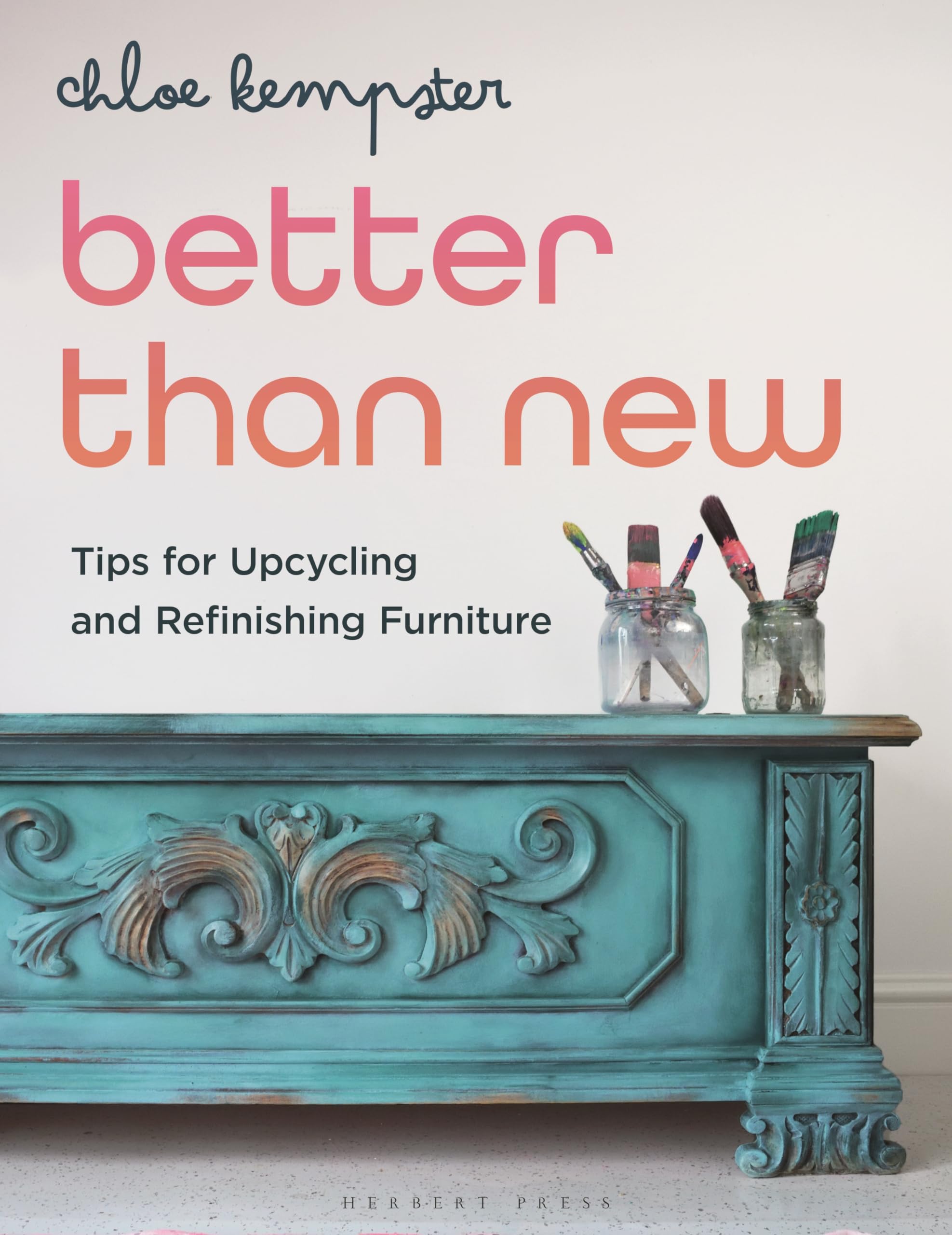 Better Than New: Tips for Upcycling and Refinishing Furniture,New