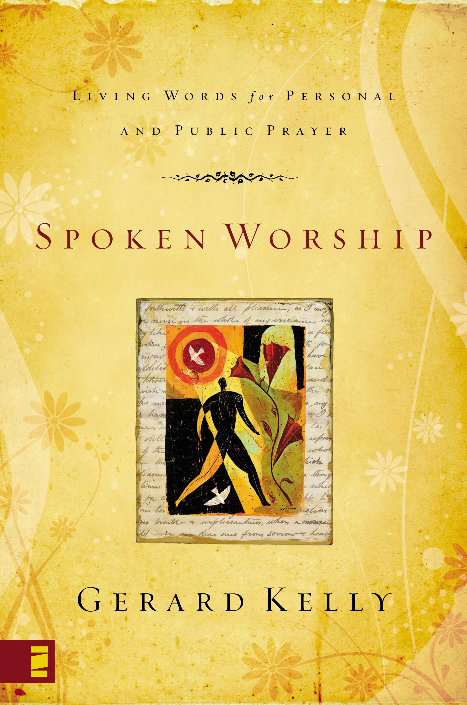 Spoken Worship: Living Words for Personal and Public Prayer,Used