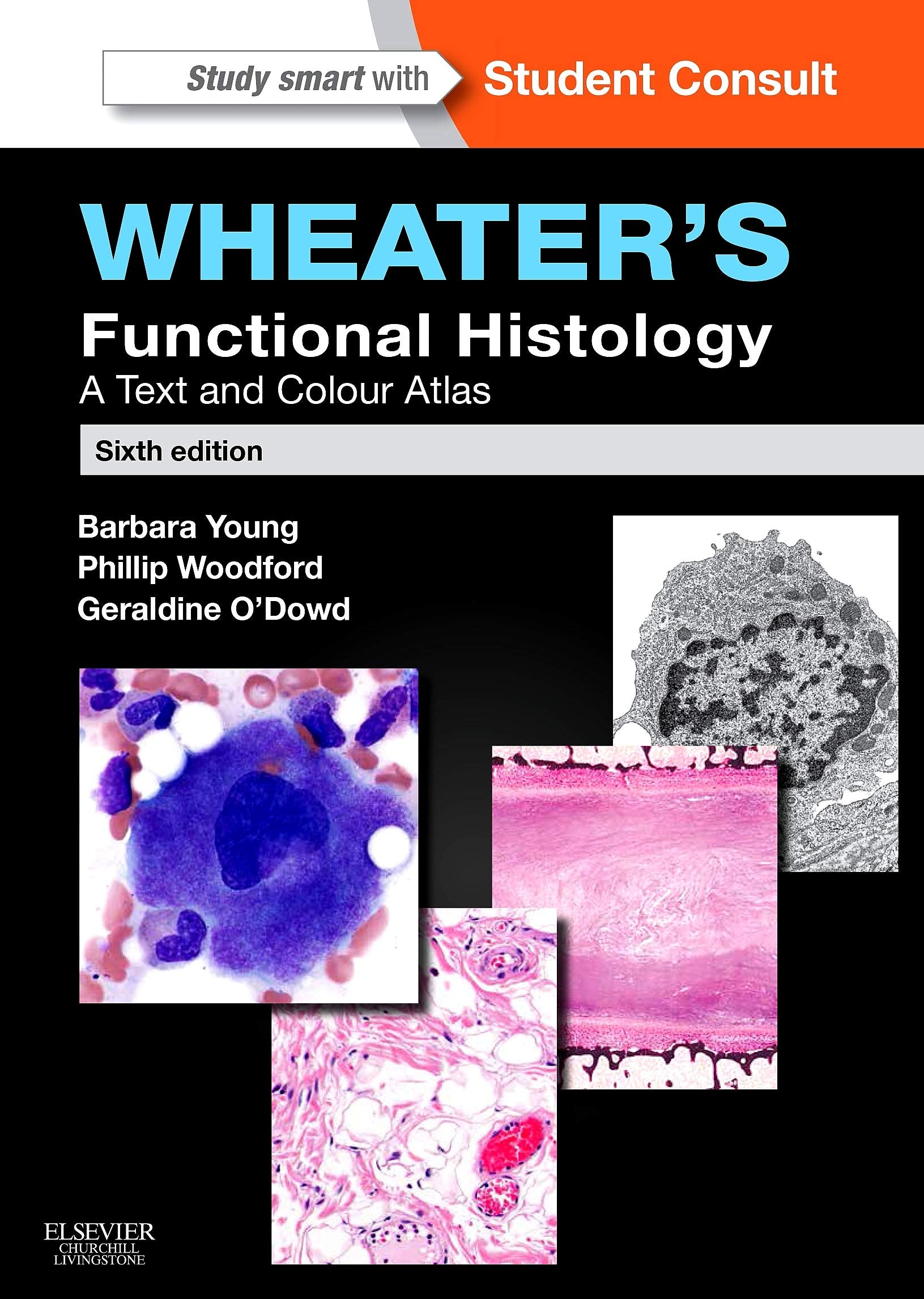 Wheater's Functional Histology: A Text and Colour Atlas (FUNCTIONAL HISTOLOGY (WHEATER'S)),Used
