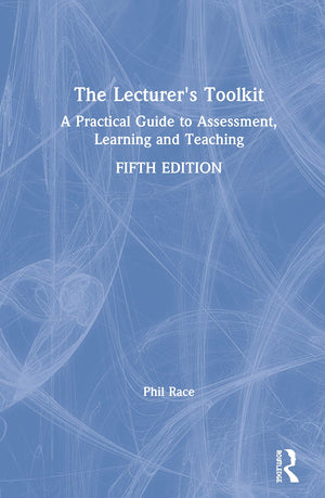 The Lecturer's Toolkit: A Practical Guide to Assessment, Learning and Teaching,Used