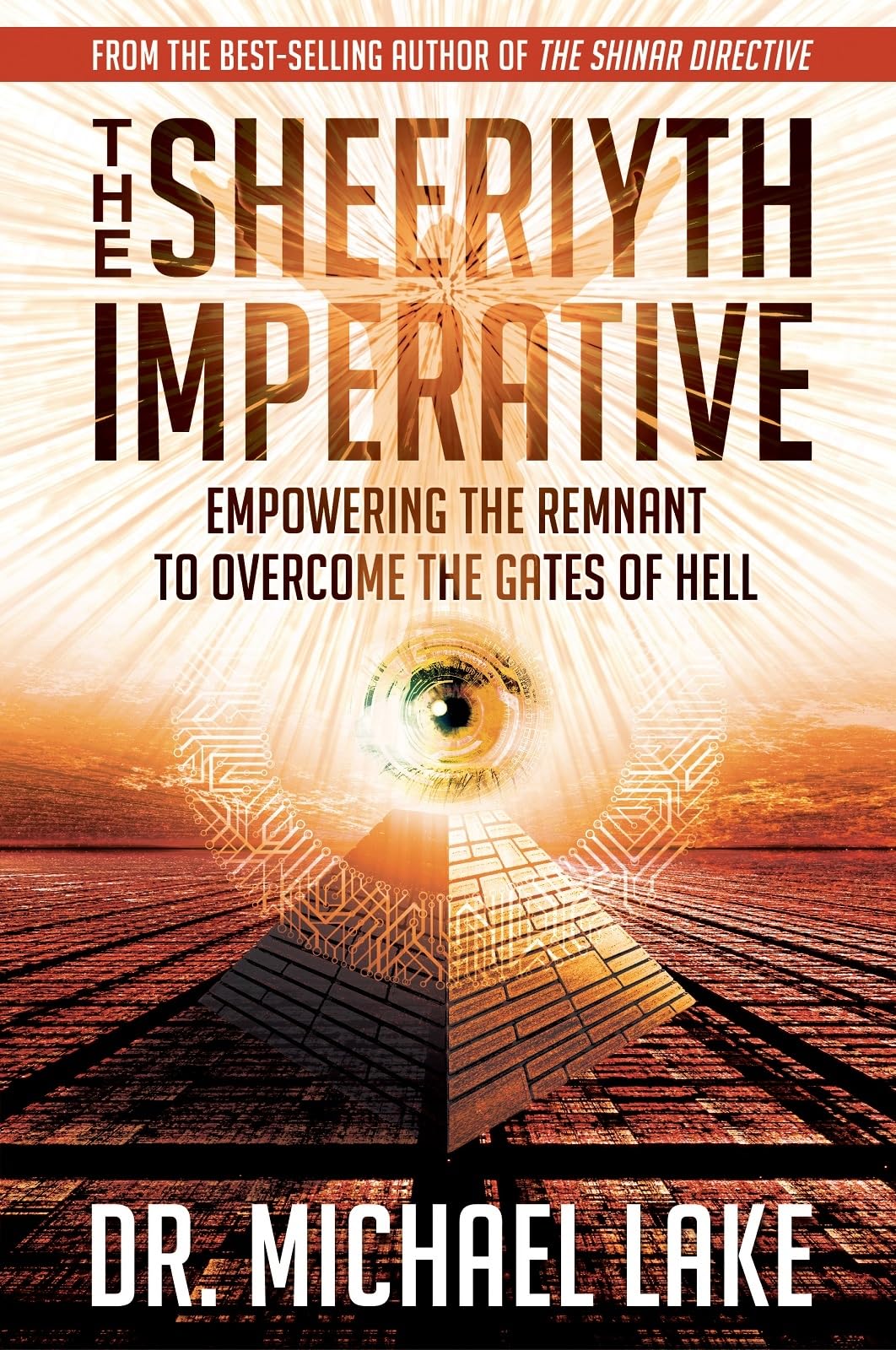 The Sheeriyth Imperative: Empowering The Remnant To Overcome The Gates Of Hell-used