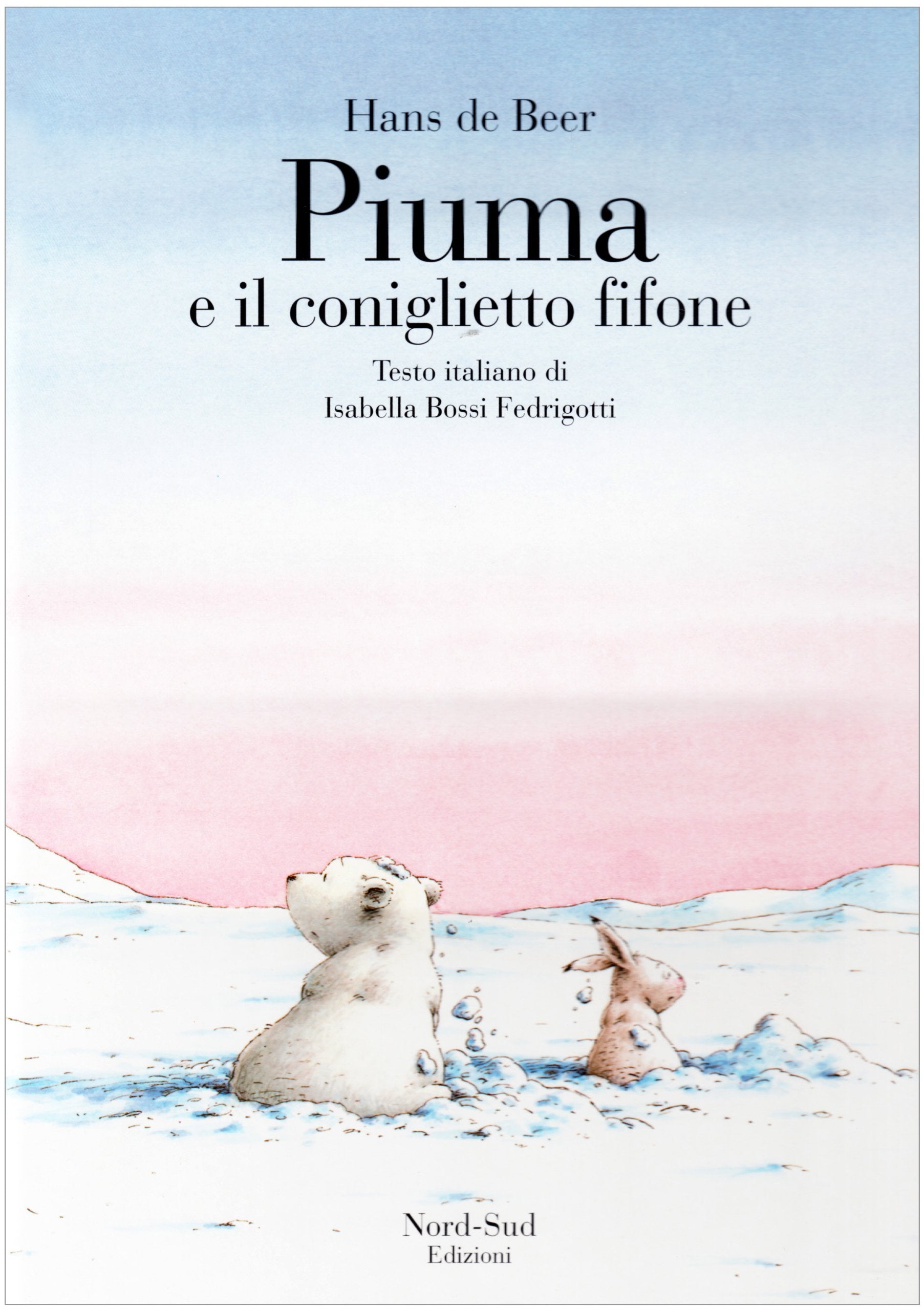Piuma E Il Coniglietto Fifone,Used