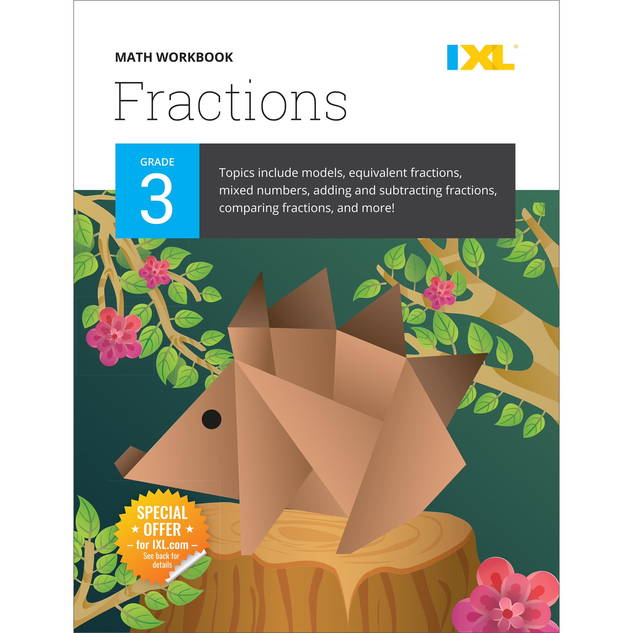 IXL Fractions 3rd Grade Math Workbook, Mathematics Book for Kids Ages 89 Covering Addition, Subtraction, Multiplication, Divisi,New