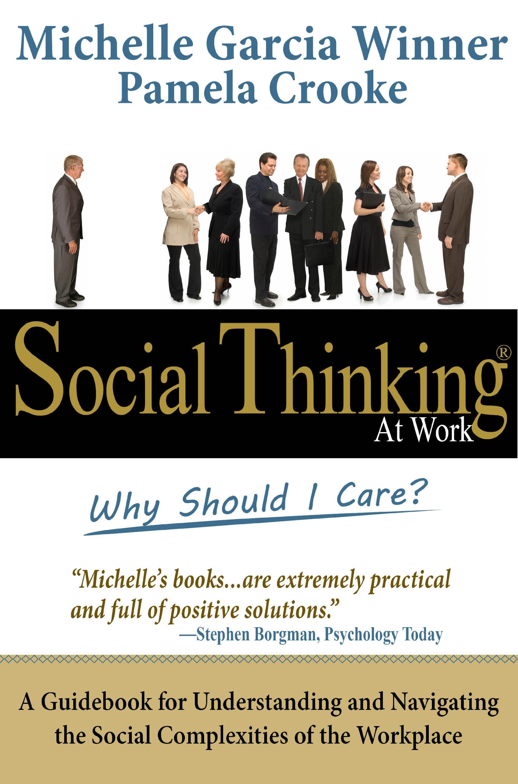 Social Thinking at Work: Why Should I Care?,New