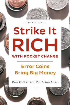 Strike It Rich with Pocket Change: Error Coins Bring Big Money,New