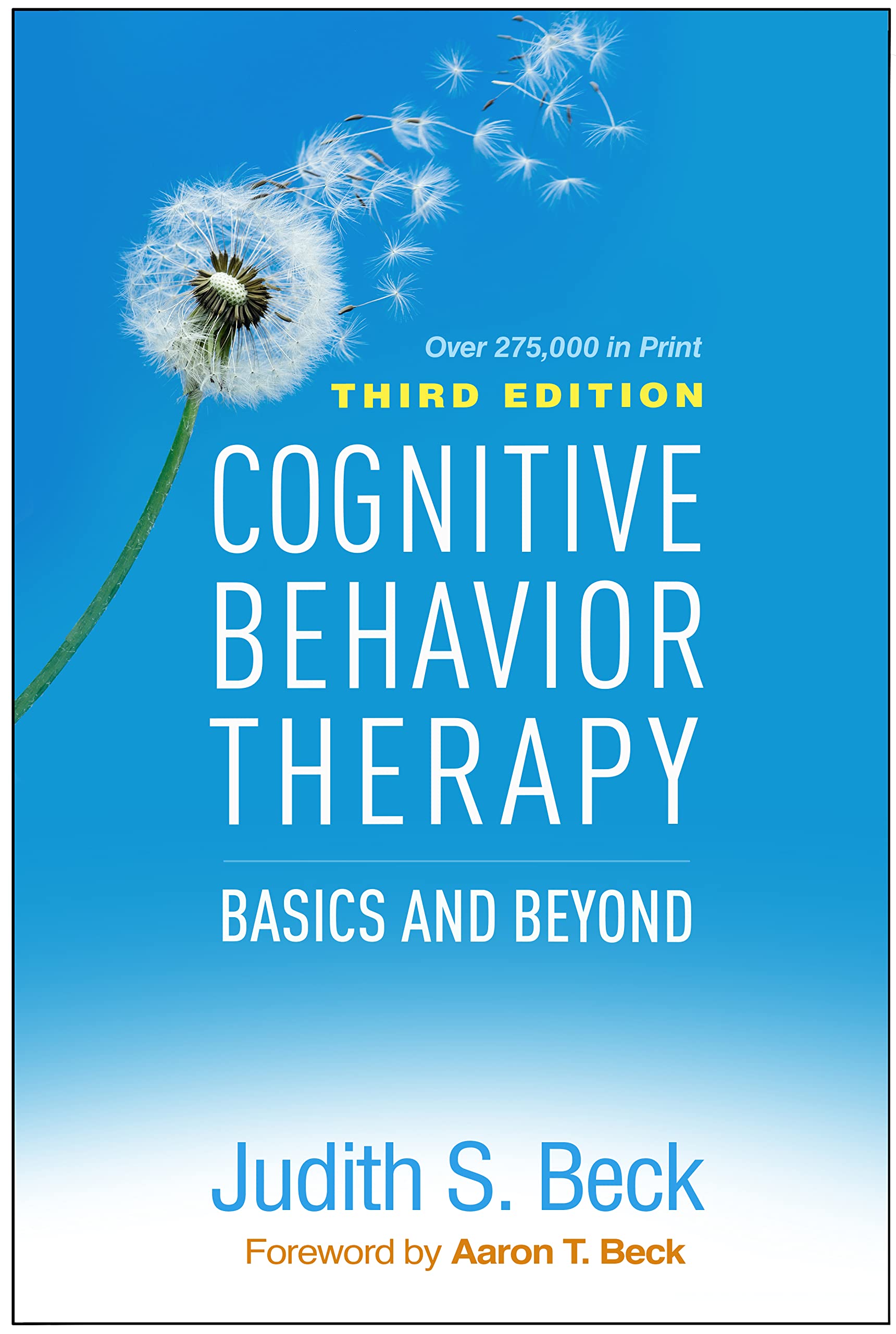Cognitive Behavior Therapy: Basics and Beyond,New
