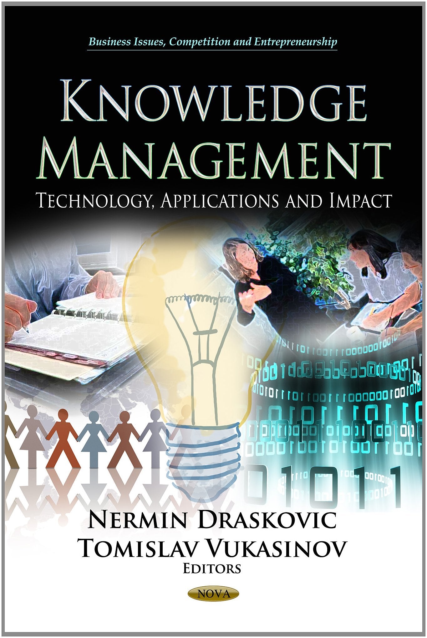 Knowledge Management: Technology, Applications and Impact (Business Issues, Competition and Entrepreneurship),Used